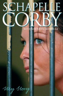 Schapelle Corby My Story - Kathryn Bonella