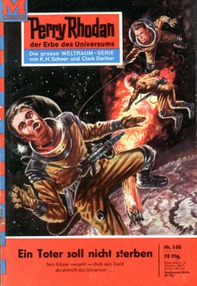 Perry Rhodan 140: Ein Toter soll nicht sterben - Clark Darlton