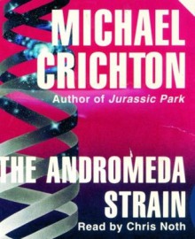 The Andromeda Strain (Audio) - Michael Crichton, Chris Noth