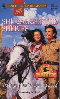 She Caught the Sheriff - Anne Marie Duquette