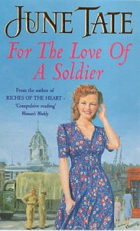 For the Love of a Soldier - June Tate