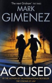 Accused - Mark Gimenez