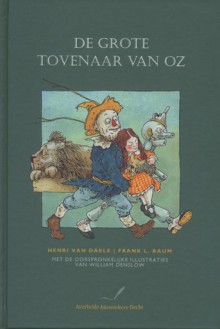 De grote tovenaar van Oz - Henri van Daele, W.W. Denslow