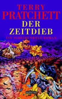 Der Zeitdieb (Discworld, #26) - Terry Pratchett