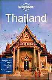 Thailand Travel Guide (Country Travel Guide) - China Williams, Lonely Planet