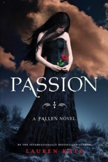 Passion: A Fallen Novel - Lauren Kate