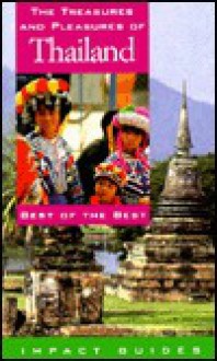 The Treasures and Pleasures of Thailand - Ronald L. Krannich, Caryl Rae Krannich