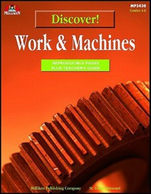 Discover! Work & Machines - Ron Simmons, Cindy Barden