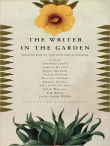 Writer in the Garden - Jane Garmey, Simon Jones, Boyd Gaines, J.D. McClatchy