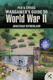 Battlezone Ww2: Rules for Wargaming Ww2 - Jonathan Sutherland, Diane Canwell