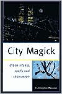 City Magick - Christopher Penczak