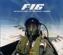 F-16 - oplevelser på danske vinger - Thomas Kristensen, Henning Kristensen