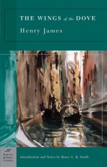 The Wings of the Dove - Henry James, Bruce L.R. Smith