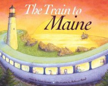 The Train to Maine - Jamie Spencer, Rebecca Harrison Reed