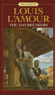 The Daybreakers - Louis L'Amour