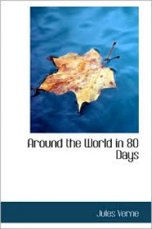 Around the World in 80 Days - Jules Verne