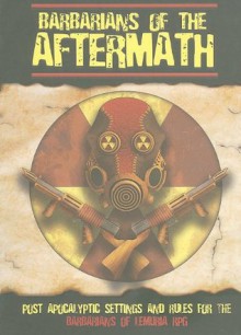 Barbarians of the Aftermath - Nathaniel Torson