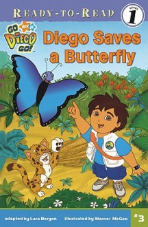 Diego Saves a Butterfly - Warner McGee, Lara Bergen, Madellaine Paxson