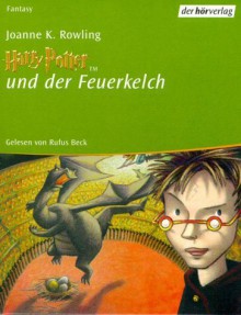 Harry Potter und der Feuerkelch - Rufus Beck, Klaus Fritz, J.K. Rowling