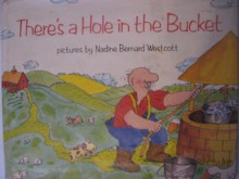 There's a Hole in the Bucket - Nadine Bernard Westcott