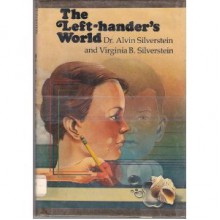 The Left Hander's World - Alvin Silverstein