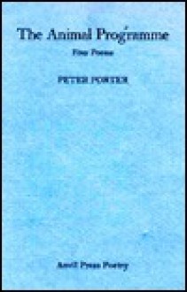 The Animal Programme: Four Poems - Peter Porter