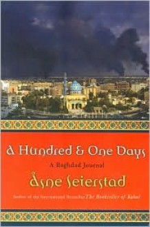 A Hundred and One Days - Åsne Seierstad