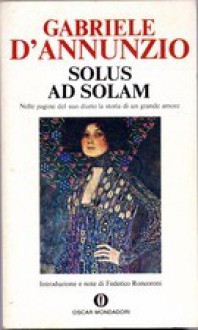 Solus ad solam - Gabriele D'Annunzio