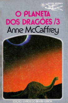 O Planeta dos Dragões, 3 - Anne McCaffrey, Eurico da Fonseca