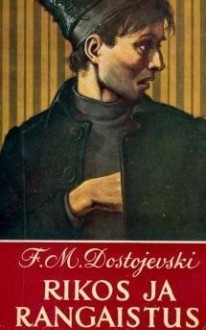 Rikos ja rangaistus - Fyodor Dostoyevsky, J.A. Hollo