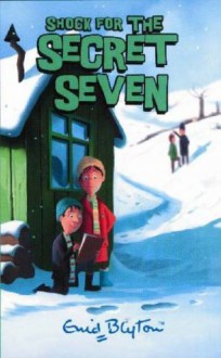 Shock for the Secret Seven (The Secret Seven, #13) - Enid Blyton