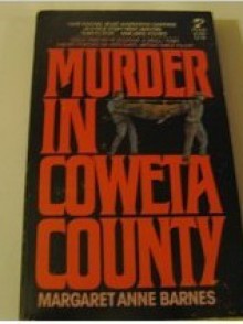 Murder in Coweta County - Margaret Anne Barnes