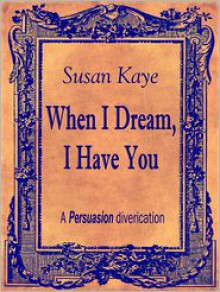 When I Dream, I Have You - Susan Kaye