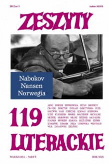 Zeszyty Literackie nr 119 (3/2012) - Adam Zagajewski, Julia Hartwig, Czesław Miłosz, Marian Sworzeń, Wiesław Juszczak, Roberto Salvadori, Leszek Szaruga, Claudio Magris, Mariusz Wilk, Tadeusz Kornaś, Adam Szczuciński, Jarosław Kuisz, Janusz Szuber, Jan Zieliński, Karol Berger, Ewa Bieńkowska, Renata Gorczyń