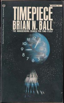 Timepiece - Brian N. Ball