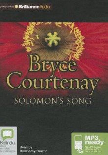 Solomon's Song - Bryce Courtenay, Humphrey Bower