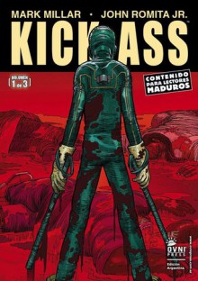 Kick-Ass Tomo # 1 - Mark Millar, John Romita Jr., Martín Casanova