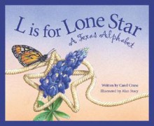 L Is for Lone Star: A Texas Al - Carol Crane