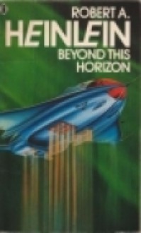 Beyond This Horizon - Robert A. Heinlein