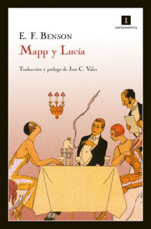 Mapp y Lucía - E.F. Benson, José C. Vales