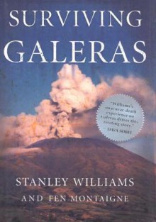 Surviving Galeras - Stanley Williams, Fen Montaigne