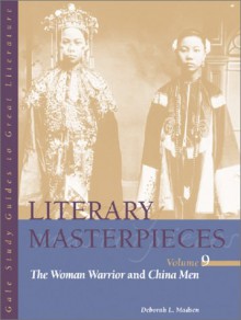 The Woman Warrior and China Men (Literary Masterpieces) - Deborah L. Madsen, Gale