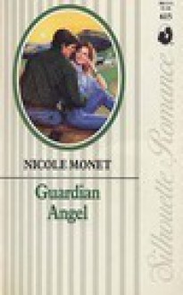 Guardian Angel (Silhouette Romance, No 615) - Nicole Monet, Noelle Berry McCue