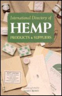 International Directory of Hemp Products and Suppliers - James Berry