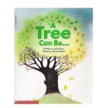 A Tree Can Be - Judy Nayer