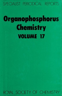 Organophosphorus Chemistry - Royal Society of Chemistry, B.J. Walker, Royal Society of Chemistry