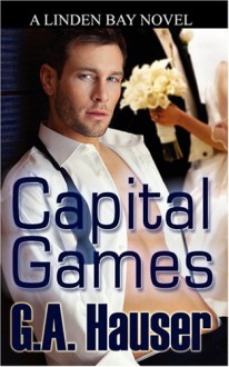 Capital Games - G.A. Hauser