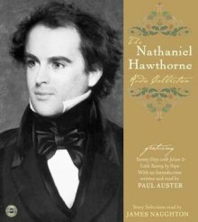 The Nathaniel Hawthorne Audio Collection (Audio) - Paul Auster, James Naughton, Nathaniel Hawthorne