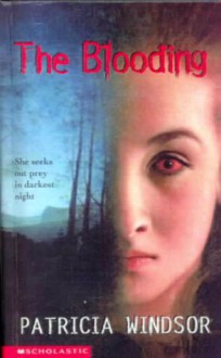 The Blooding - Patricia Windsor