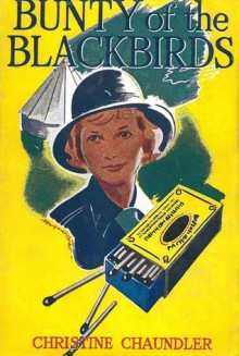 Bunty of the Blackbirds - Christine Chaundler